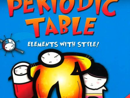 The Periodic Table: Elements With Style! Online