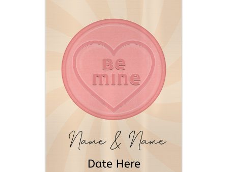 Personalised Be Mine - A4 Metal Sign Plaque - Frame Options Available Online now