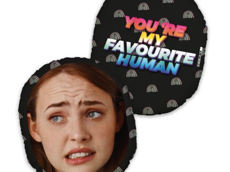 You re My Favourite Human - Mush Cush Fashion